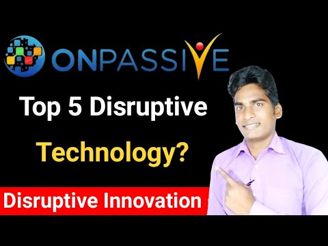 Onpassive Disruptive Innovation | Top 5 Disruptive...
