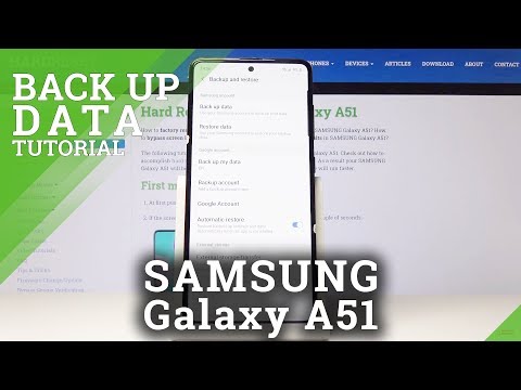 How to Activate Google Backup on Samsung Galaxy A51 -...