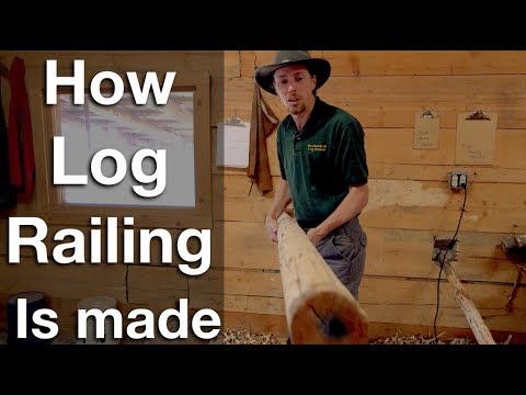 How log railing is made at Meadowlark Log Homes