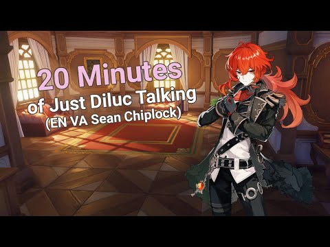 20 Minutes of Just Diluc Talking (EN VA Sean Chiplock)