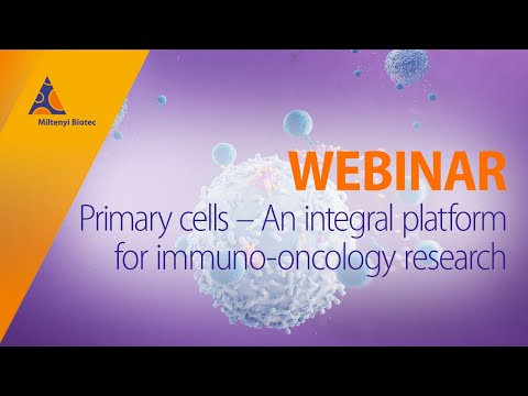 Primary cells - An integral platform for...