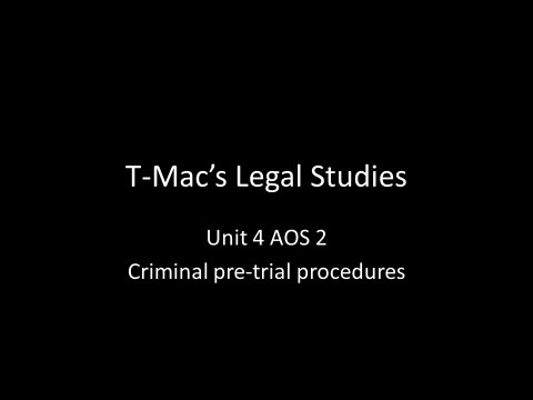 VCE Legal Studies - Unit 4 AOS2 - Criminal pre-trial...