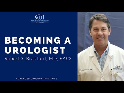 Becoming a Urologist - Dr Robert S. Bradford