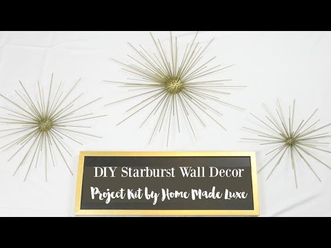 DIY Starburst Wall Decor Kit from Home Made Luxe