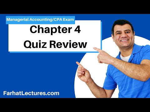 Chapter 4 Quiz Review | Managerial Accounting | CMA...