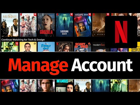 How do I manage my Netflix account in 2021?