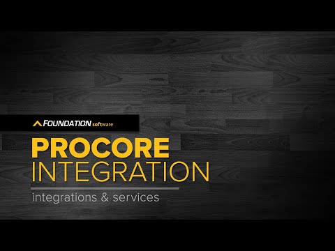 FOUNDATION® Integrates With Procore Project Management