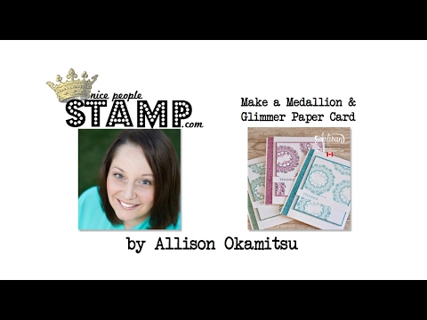 Stampin' Up! Make a Medallion & Glimmer Paper Card
