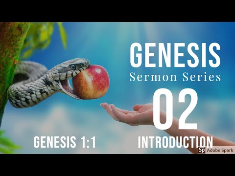 Genesis 02. Introduction - Pt. 2. Dr Andrew Woods