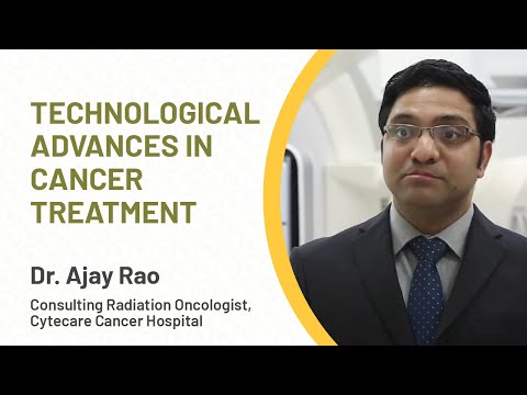 Technological Advances In Cancer Treatment | Dr. Ajay...