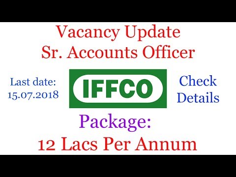 [2018] Vacancy - Senior Accounts officer in IFFCO Ltd.