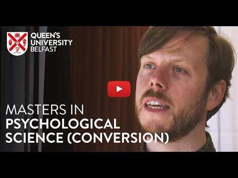 MSc Psychological Science at Queen's University Belfast