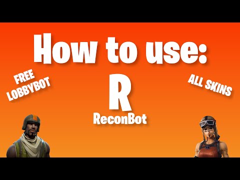 How to use ReconBot (Free Fortnite Lobby Bot)