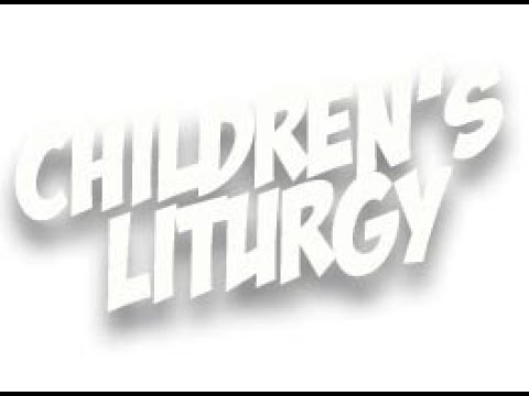 Children's Liturgy for November 15th, 2020