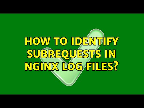 How to identify subrequests in Nginx log files?