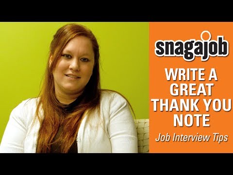 Job Interview Tips (Part 7): Write a Great Thank You...