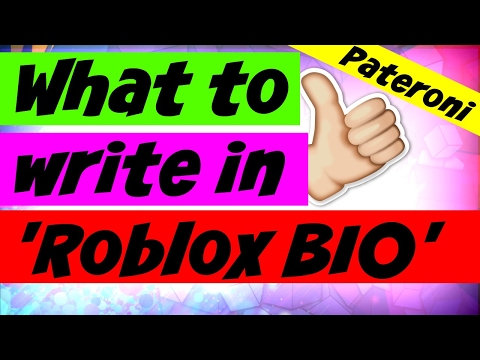 Roblox - What to write in BIO [Pateroni]
