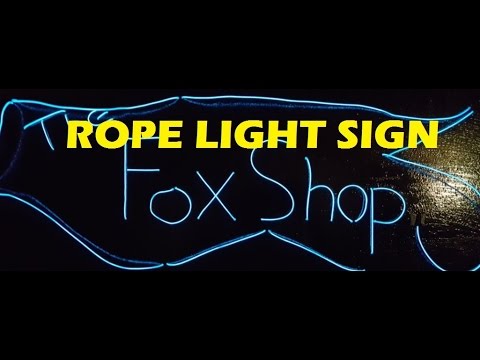How to make a LED rope light neon sign.