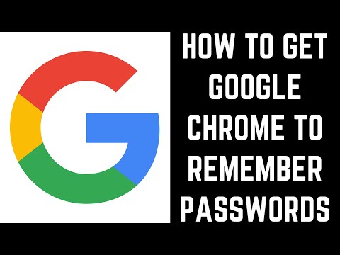 How to Get Google Chrome to Remember Passwords