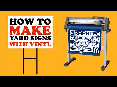 How to make yard signs with vinyl