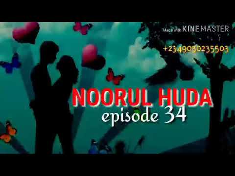 NOORUL HUDA episode 34