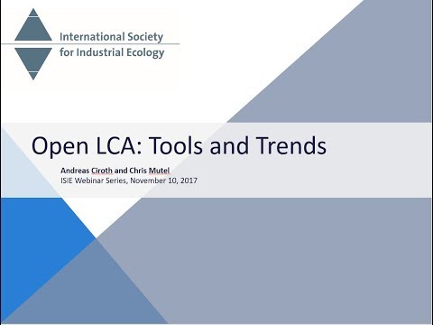 Open LCA: Tools and Trends - Andreas Ciroth and Chris...