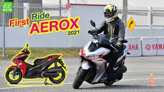 First Ride All New Yamaha Aerox สปอร์ตสกู๊ตเตอร์ เท่ทุกองศา