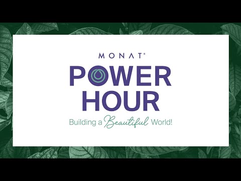 MONAT Power Hour - Building A Beautiful World
