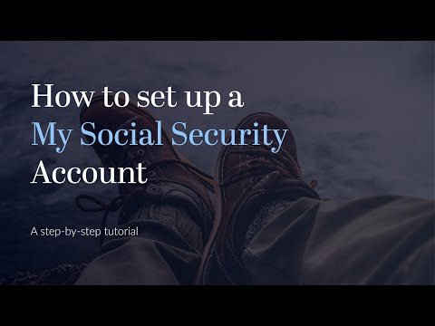 My Social Security | How to Create an Account - 2021...
