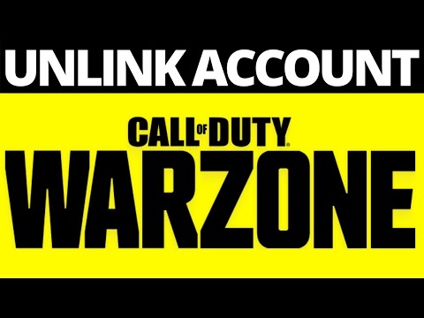 How To Unlink Call Of Duty Warzone Account On PS4, PC...