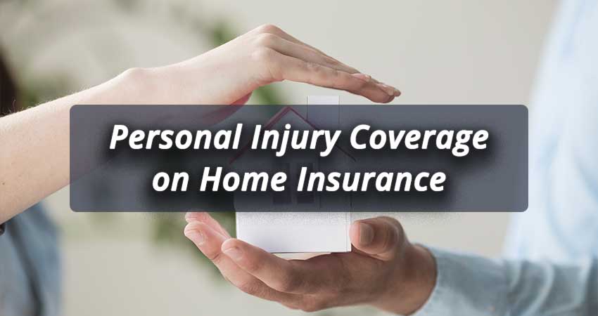 Personal-Injury-Coverage-on-Home-Insurance