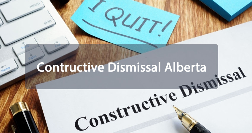 Contructive Dismissal Alberta