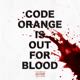 Code Orange - Out For Blood Mp3 Songs Download