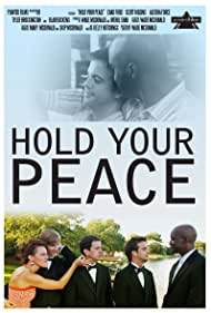 Watch Free Hold Your Peace (2011)
