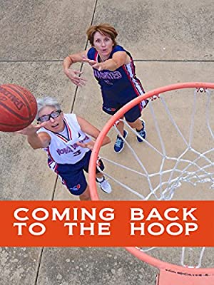 Watch Free Coming Back to the Hoop (2014)