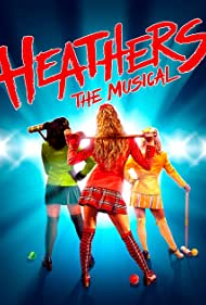 Watch Free Heathers The Musical (2022)