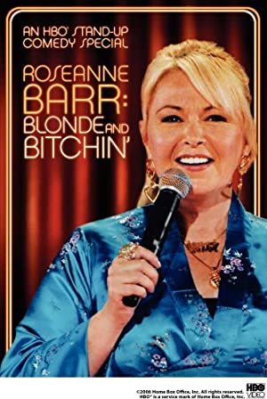 Watch Full Movie :Roseanne Barr Blonde and Bitchin (2006)
