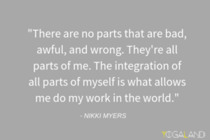 Nikki Myers quote on integration | yoga podcast | Yogaland Podcast