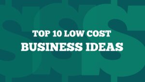 low cost business ideas