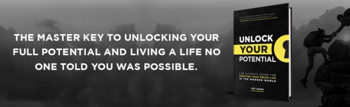 Unlock your potential the ultimate guide for creating your dream life in the modern world