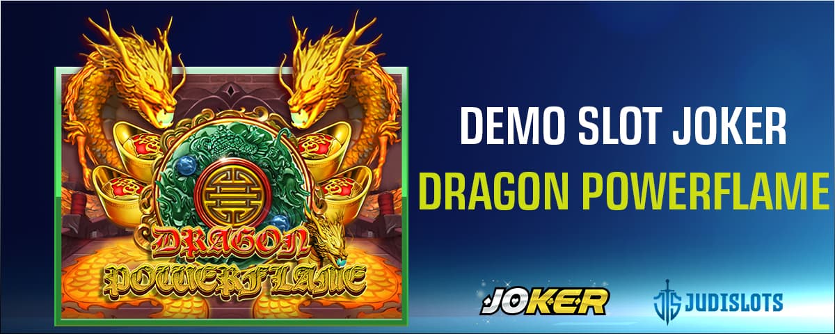 demo slot joker dragon powerflame
