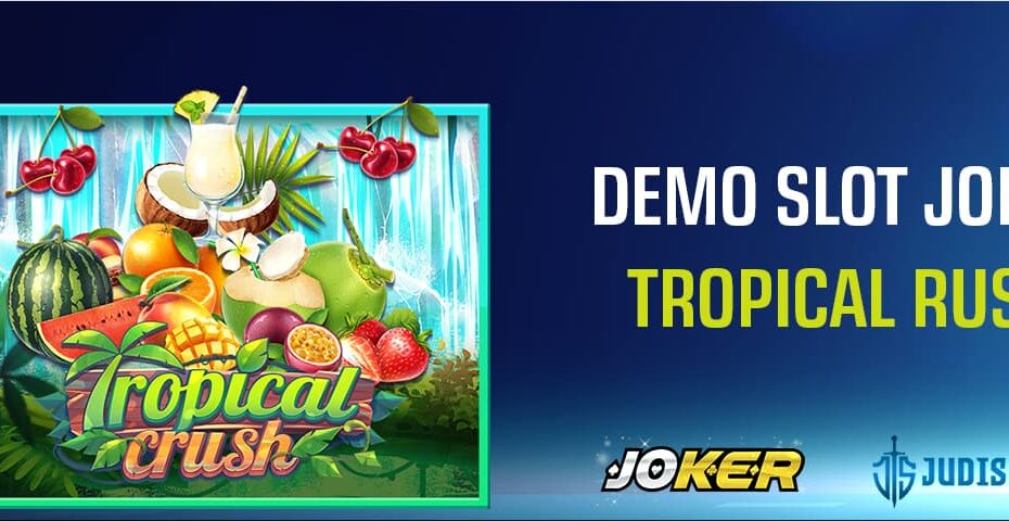 demo slot joker tropical rush