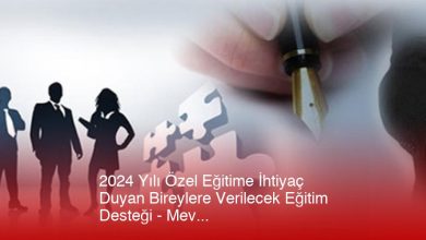 2024-Yili-Ozel-Egitime-Ihtiyac-Duyan-Bireylere-Verilecek-Egitim-Destegi-Mevzuat-Eohh154A.jpg