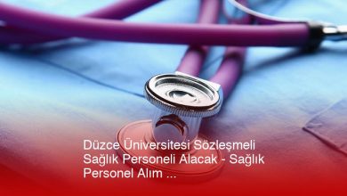 Düzce Üniversitesi Sözleşmeli Sağlık Personeli Alımı