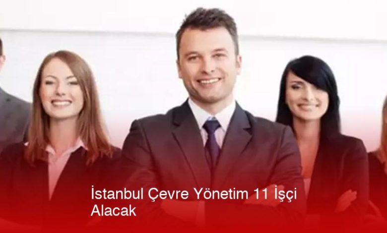 Istanbul-Cevre-Yonetim-11-Isci-Alacak-K9Rtux1Y.jpg