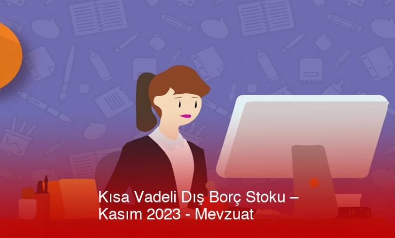 Kisa-Vadeli-Dis-Borc-Stoku-Kasim-2023-Mevzuat-Phktbr2M.jpg