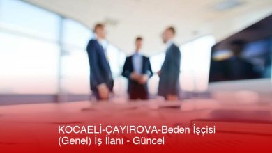 Kocaeli-Cayirova-Beden-Iscisi-Genel-Is-Ilani-Guncel-Luyaajmb.jpg