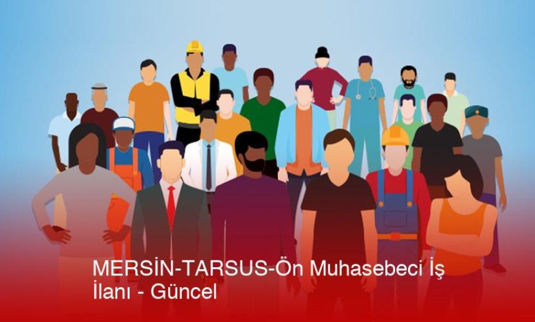 Mersin-Tarsus-On-Muhasebeci-Is-Ilani-Guncel-Cdaoyudr.jpg