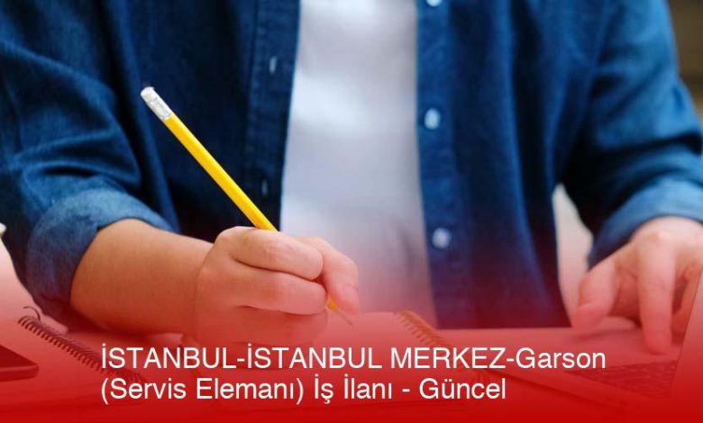 Istanbul-Istanbul-Merkez-Garson-Servis-Elemani-Is-Ilani-Gncel-Jor3Vump.jpg