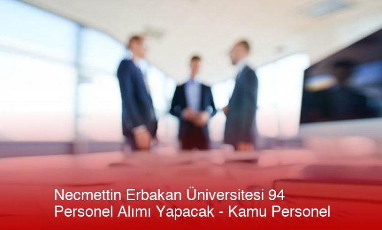 Necmettin-Erbakan-Universitesi-94-Personel-Alimi-Yapacak-Kamu-Personel-Asbwegfh.jpg
